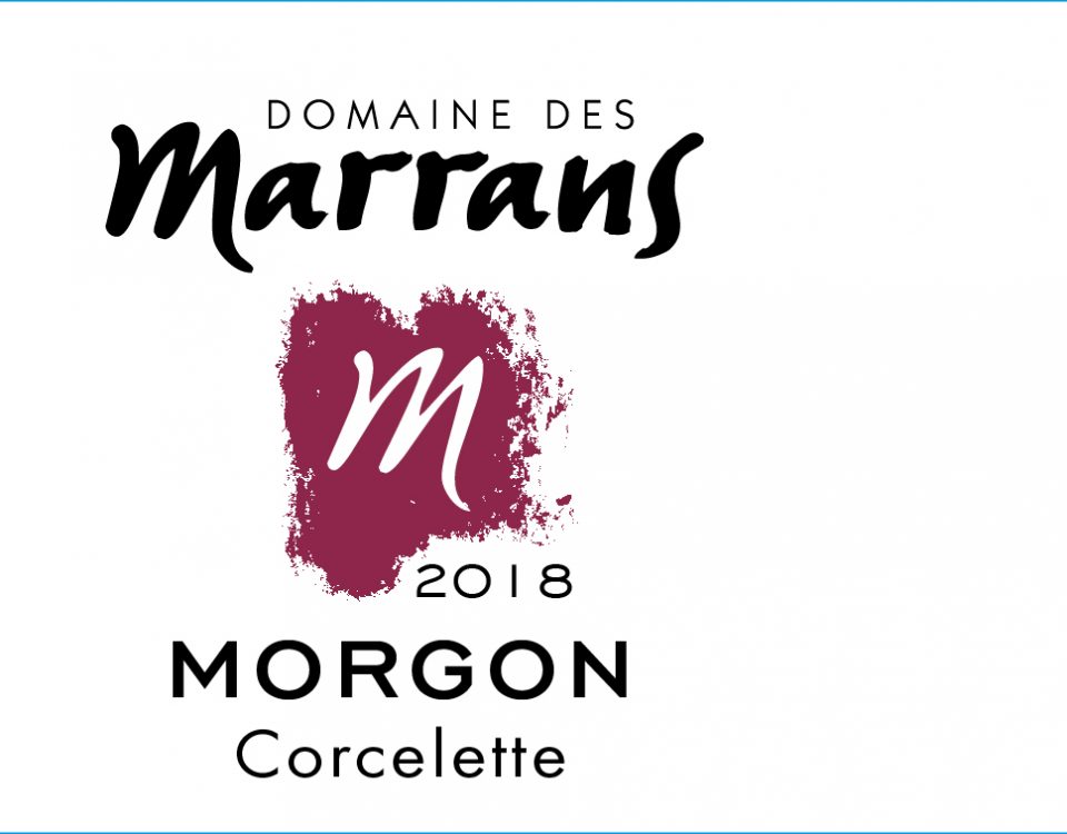 Domaine des Marrans en AOC Morgon - Cuvée Corcelette 2018