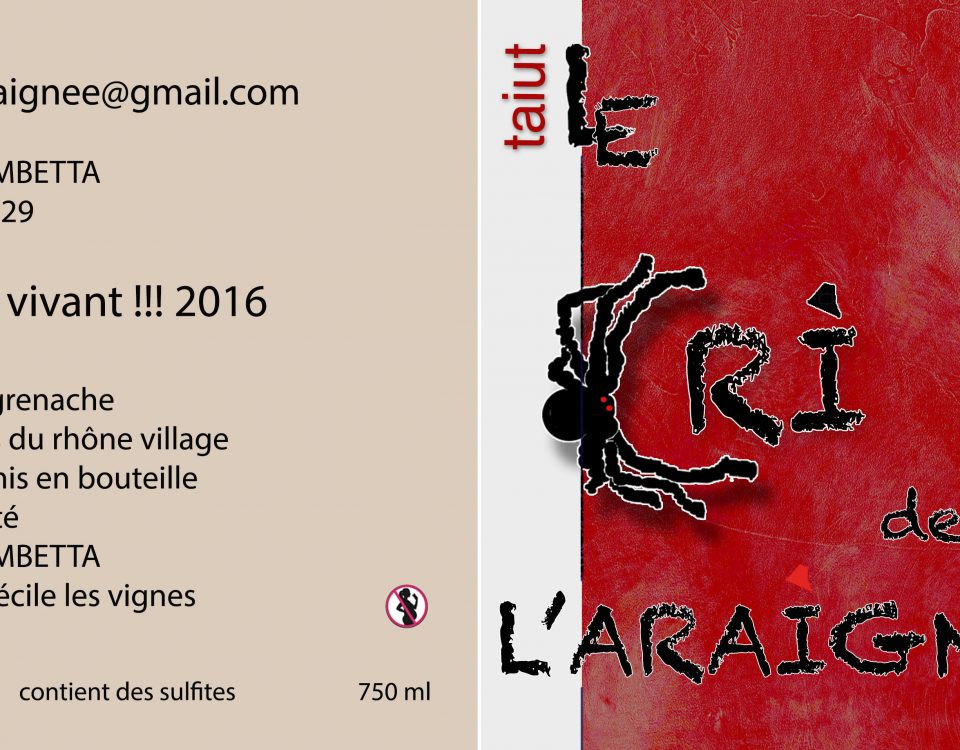 Le Cri de l'araignée - Côtes du Rhône - Cuvée taiut